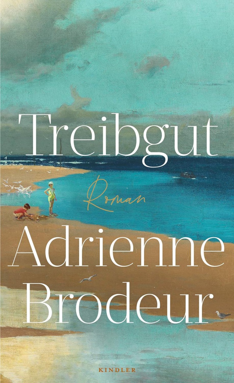 Adrienne Brodeur: Treibgut: Familiengeschichte auf Cape Cod