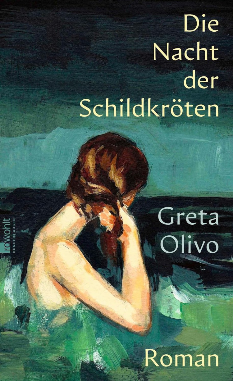 Greta Olivo: Die Nacht der Schildkröten: Einen besseren Debütroman kann man sich kaum vorstellen.