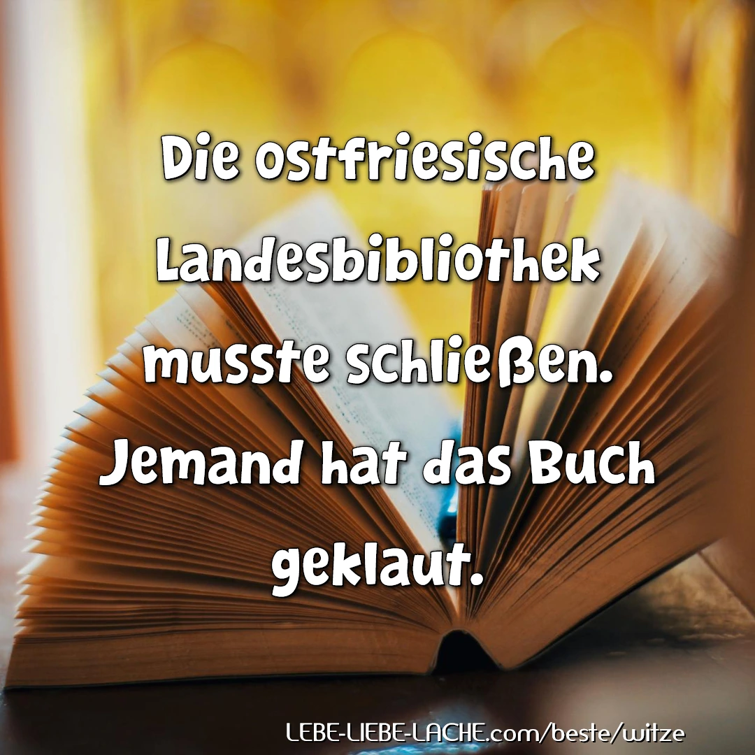 Die ostfriesische Landesbibliothek musste schließen. Jemand hat das Buch geklaut.