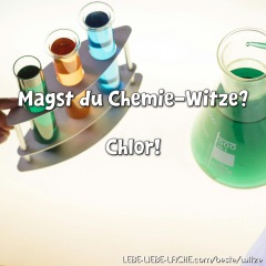 Magst du Chemie-Witze? Chlor!