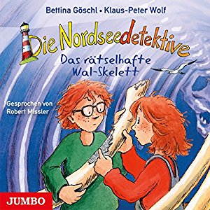 Klaus-Peter Wolf Bettina Göschl: Das rätselhafte Wal-Skelett (Die Nordseedetektive 3)
