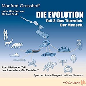 Manfred Grasshoff Michael Gudo: Das Tierreich. Der Mensch (Die Evolution, Teil 2)