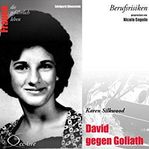 Edelgard Abenstein: Karen Silkwood - David gegen Goliath (Frauen - Berufsrisiken)