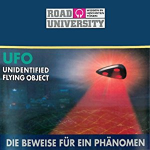 Illobrand von Ludwiger: UFO - Die Beweise für ein Phänomen (Road University)