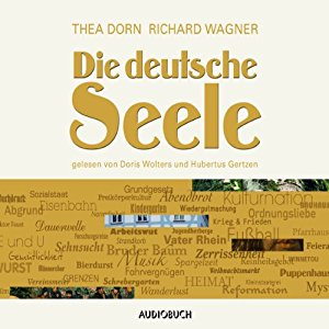 Thea Dorn Richard Wagner: Die deutsche Seele