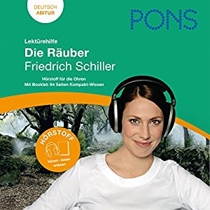 Isabelle Rinderspracher: Die Räuber - Schiller Lektürehilfe. PONS Lektürehilfe - Die Räuber - Friedrich Schiller