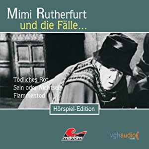 Ben Sachtleben Maureen Butcher: Mimi Rutherfurt und die Fälle... Tödliches Rot, Sein oder Nichtsein, Flammentod