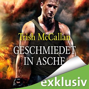 Trish McCallan: Geschmiedet in Asche (Red-Hot-SEALs 2)