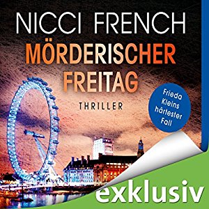 Nicci French: Mörderischer Freitag (Frieda Klein 5)