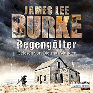 James Lee Burke: Regengötter