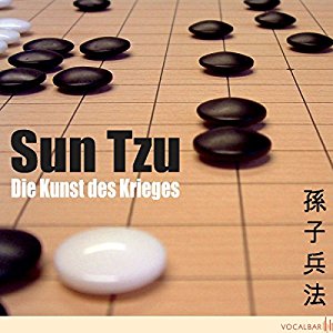Sun Tzu: Die Kunst des Krieges. Der Klassiker der Konfliktstrategie