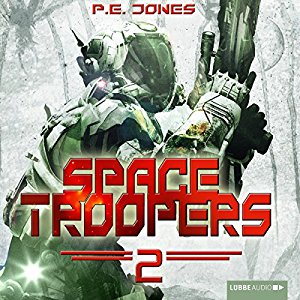 P. E. Jones: Krieger (Space Troopers 2)