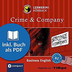 Gina Billy: Crime & Company (Compact Lernkrimi Hörbuch): American Business English - Niveau B2