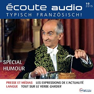div.: Écoute audio - Spécial Humour. 10/2015: Französisch lernen Audio - Französischer Humor