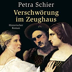 Petra Schier: Verschwörung im Zeughaus