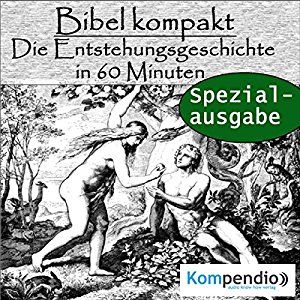 Alessandro Dallmann: Die Entstehungsgeschichte in 60 Minuten (Bibel kompakt - Spezialausgabe)