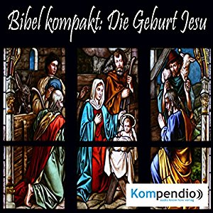 Alessandro Dallmann: Die Geburt Jesu (Bibel kompakt)