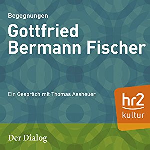 Thomas Assheuer: Gottfried Bermann Fischer (Der Dialog): Ein Gespräch mit Thomas Assheuer