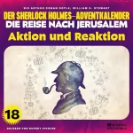 Arthur Conan Doyle, William K. Stewart: Aktion und Reaktion: Der Sherlock Holmes-Adventkalender - Die Reise nach Jerusalem 18