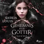 Saskia Louis: Asche: Geheimnis der Götter 4