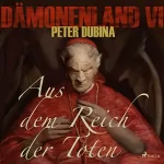 Peter Dubina: Aus dem Reich der Toten: Dämonenland 4