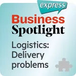 div.: Business Spotlight express - Bereiche: Wortschatz-Training Business-Englisch - Lieferprobleme: 