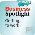 div.: Business Spotlight express - Grundkenntnisse: Wortschatz-Training Business-Englisch - Der Arbeitsweg: 