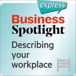 div.: Business Spotlight express - Grundkenntnisse: Wortschatz-Training Business-Englisch - Den Arbeitsplatz beschreiben: 