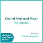 Conrad Ferdinand Meyer: Das Amulett: 