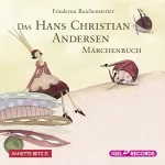 Friederun Reichenstetter: Das Hans-Christian-Andersen-Märchenbuch: 