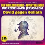 Arthur Conan Doyle, William K. Stewart: David gegen Goliath: Der Sherlock Holmes-Adventkalender - Die Reise nach Jerusalem 19