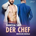 Vanessa Salt, Maike Dörries - Übersetzer: Der Chef: Erotische Novelle