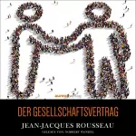 Jean-Jacques Rousseau: Der Gesellschaftsvertrag: 