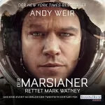 Andy Weir, Jürgen Langowski: Der Marsianer: Rettet Mark Watney