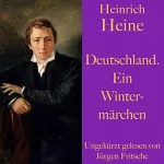 Heinrich Heine: Deutschland. Ein Wintermärchen: 