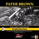 Thorsten Beckmann: Die gebrochene Kerze: Pater Brown 61