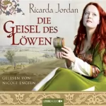 Ricarda Jordan: Die Geisel des Löwen: 