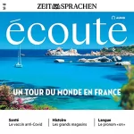 div.: Écoute Audio - Un tour du monde en France. 10/2021: Französisch lernen Audio - Eine Reise um die Welt in Frankreich