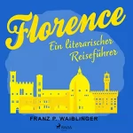 Franz P. Waiblinger: Florenz: 