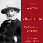 Walt Whitman: Grashalme: Ein Meisterwerk der Poesie