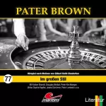 Thomas Tippner: Im großen Stil: Pater Brown 77