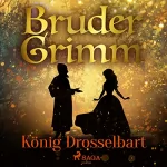 Brüder Grimm: König Drosselbart: 