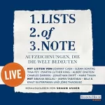 Shaun Usher: Lists of note – live: Aufzeichnungen, die die Welt bedeuten