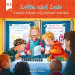 Kirsten Brünjes: Lotta und Luis - Unsere Schule soll schöner werden: Lotta und Luis