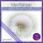 Julia Heindel-Pohl: Meditation - Erdung Bewegung Entspannung: 7 angeleitete Meditationseinheiten mit Musik und Affirmationen