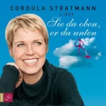 Cordula Stratmann: Sie da oben, er da unten: 