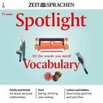 div.: Spotlight Audio - All the words you need. Vocabulary. 4/2022: Englisch lernen Audio - Alle Wörter, die Sie brauchen! Wortschatz