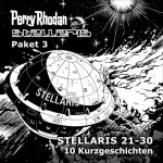 Wim Vandemaan, Roman Schleifer, Andreas Eschbach, Michael G. Rosenberg, Dieter Bohn, H. G. Ewers: Stellaris - Paket 3: Perry Rhodan - Stellaris 21-30