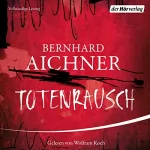 Bernhard Aichner: Totenrausch: Bestatterin Brunhilde Blum 3