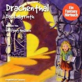 Wolfgang Hohlbein: Das Labyrinth: Drachenthal 2